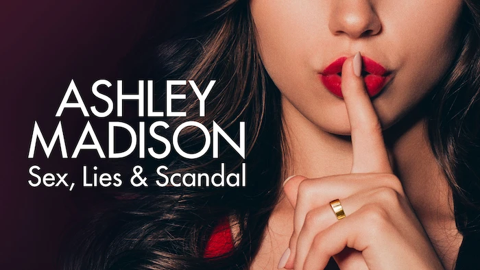 Ashley Madison: Sex, Lies & Scandal