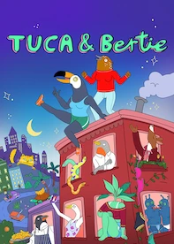 Tuca & Bertie