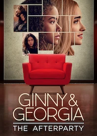 Ginny & Georgia - The Afterparty
