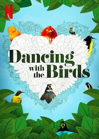 Dancing with the Birds