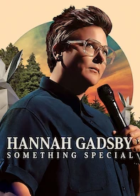 Hannah Gadsby: Something Special